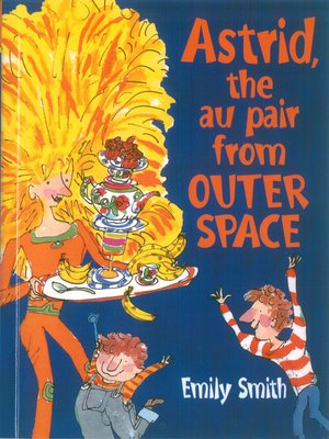 cover image of Astrid, the Au-Pair From Outer Space